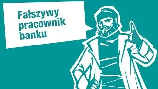 Fałszywy pracownik banku
