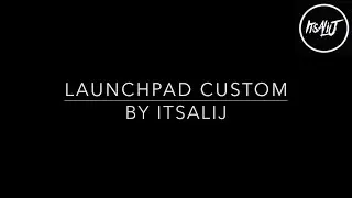 LAUNCHPAD Transformation - By ItsAliJ