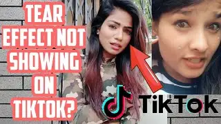 Tear effect not showing on Tiktok?