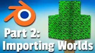 Making a Minecraft Animation | Part 2: Importing Worlds (Tutorial)