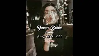 Ömer Öz & Batuhan Kordel - Yarım Kalan (speed up)