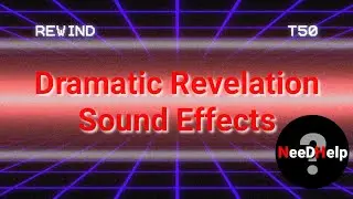 Dramatic Revelation | Sound Effects | Need Help?