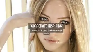 Corporate Inspiring - Music from Audiojungle