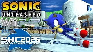 Wii & PS2 Sonic Unleashed Project - Sonic Hacking Contest 2025 Demo