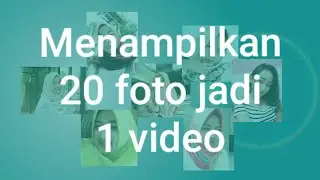Cara lama foto jadi video terkenal dengan foto slide