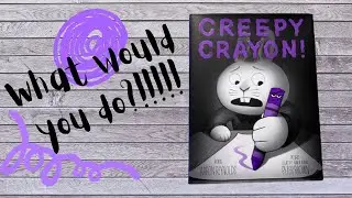 Creepy Crayon Read Aloud | Creative Read Alouds