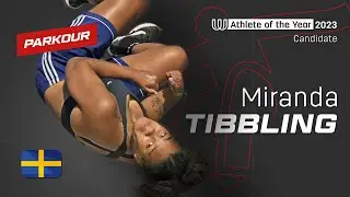 Miranda Tibbling - Parkour candidate for The World Games Athlete of the Year 2023