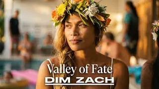 Dim Zach - Valley of Fate