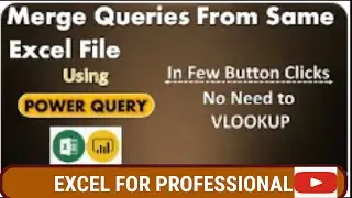 Merge Queries from Same Excel File | No VLOOKUP | Power Query Tutotrial