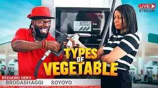 TYPES OF VEGETABLE | Broda Shaggi | SOYOYO