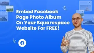 How to Embed Facebook page photo album on Squarespace?