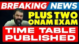 Plus Two Onam Exam Time Table 2024