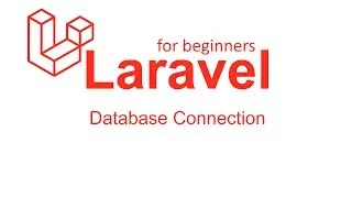 Laravel Tutorials for Beginners #5 - Database Connection