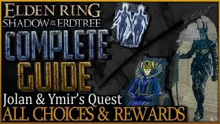Elden Ring: Full Ymir & Jolan Questline - All Choices & Rewards (Shadow Of The Erdtree)
