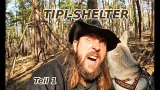 Tipi -Shelter No.1 / Handgranate, Puffpilz, Zahnverlust #outdoor #bushcraft