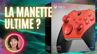 Test de la Xbox Elite Series 2 Core, la manette ultime ? 