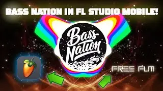 How To Make Bass Nation Style Beat | FL STUDIO MOBILE
