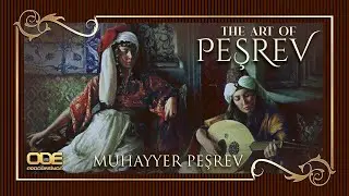 The Art Of Peşrev / Muhayyer Peşrev