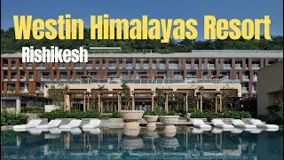 Westin Resort & Spa, Himalayas, Rishikesh