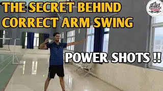 LEARN CORRECT ARM SWING FOR POWER SHOTS || ARM SWING MECHANICS IN BADMINTON 