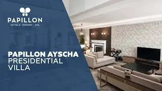 Papillon Ayscha Presidential Villa