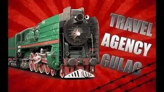 TRAVEL AGENCY GULAG  (GOPNIK TRAVEL ADVISOR Russia)