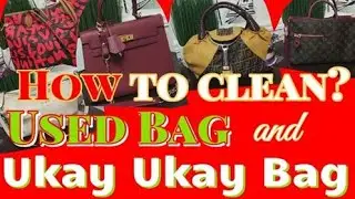 How to clean used bags and Ukay Ukay bags