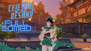 Genshin Impact Celestial Destiny Full Combo