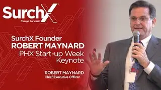 Robert Maynard Founder of SurchX Delivers Heartfelt Keynote at 2019 Phoenix Startup Week