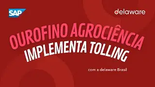Ourofino e delaware celebram sucesso na implementação do Tolling com SAP BTP