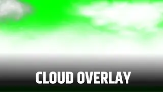 CLOUD OVERLAYS || TRANSITION || GREEN SCREEN || CHROMA KEY || CONTENT FOR CREATORS