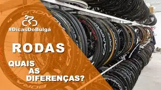 #DicasDoBulga - Rodas!Quais as diferenças?