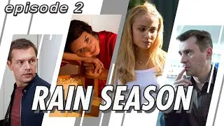 Rain season. TV Show. Episode 2 of 8. Fenix Movie ENG. Drama