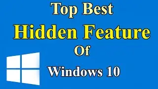 Top 12 Best Tricks & Hidden Features Of Windows 10 You Didn't Know