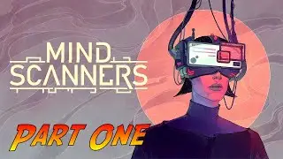 Mind Scanners | Gameplay Walkthrough - Part One | No Commentary