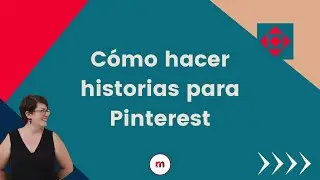Cómo hacer historias para Pinterest
