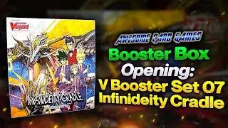 Booster Box Opening: V Booster Set 07: Infinideity Cradle