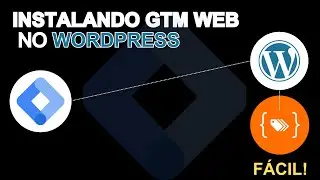 [FÁCIL] Como Criar e Instalar o Google Tag Manager no Wordpress