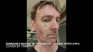 Someone's Rockin' My Dreamboat - cover by Timothy Fox