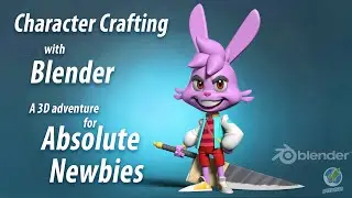 Character Crafting with Blender - A 3D Adventure for Absolute Newbies course promo