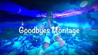 Fortnite Montage - Goodbyes (Post Malone ft. Young Thug)