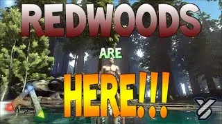 ARK:Survival Evolved - Redwood Biome IS HERE!!!