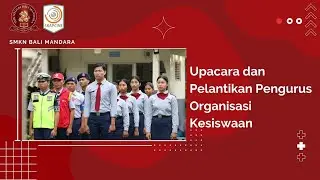Upacara Dan Pelantikan Pengurus Organisasi Kesiswaan