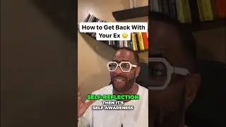 How to Get Back with Your Ex
