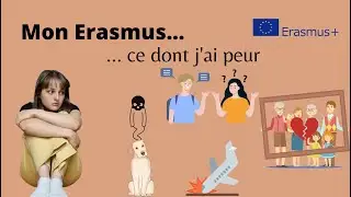 Ce qui m'effraie dans mon ERASMUS