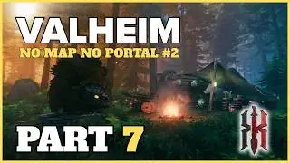 Valheim: No Map, No Portal Challenge | Part 7 (5/7 Bosses)