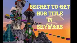 Secret to get !!!HUB TITTLE!!! Minecraft Hive(Skywars)