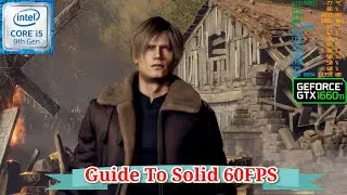 Resident Evil 4 Remake (2023) FPS Test On GTX 1660Ti/i5 9400F/32GB RAM 3000Mhz
