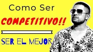 Como Ser COMPETITIVO En El Mercado 🏆 Club de La Mente #688