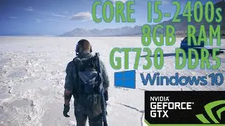 Ghost Recon : Wildlands- performance  - core i5 2400s / 8gb ddr3 ram / gt 730 2gb gddr5